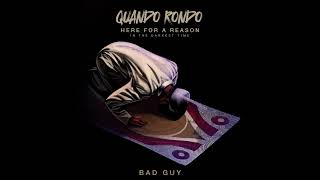 Quando Rondo  Bad Guy Official Audio [upl. by Menendez755]