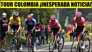 TOUR COLOMBIA 2025 ¡URGENTE  UCI INESPERADA NOTICIA HOY [upl. by Ynohtona]