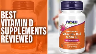 Best Vitamin D Supplements The Best Ones Our TopRated Picks [upl. by Natam]