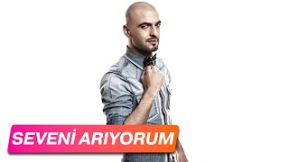 Soner Sarıkabadayı  Seveni Arıyorum [upl. by Neumann]