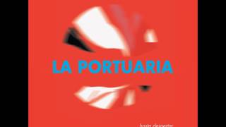 La Portuaria  Hasta despertar AUDIO [upl. by Anole]