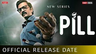 Pill Web Series Review Pill Web Series release datePill Web Series update [upl. by Nellir406]