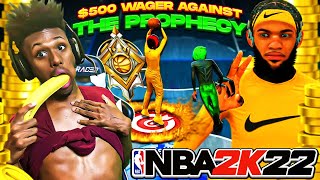 StageBeKillin vs The Prophecy for 500 first day back NBA 2K22 [upl. by Jewelle320]