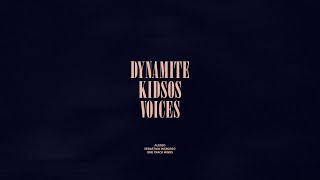 Dynamite  Kidsos  Voices [upl. by Maureen252]