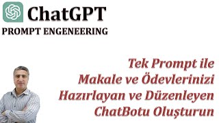 ChatGPT ile Bedava Chatbot Makale veya Ödevlerinizi yazmak ve Geliştirmek için Editör Botu oluştmak [upl. by Htepsle941]