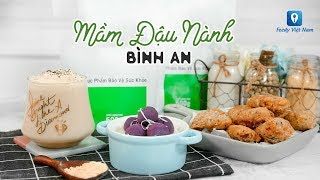 Hướng dẫn cách làm 3 MÓN ĂN GIÚP TĂNG KÍCH CỠ VÒNG 1 TỪ BỘT MẦM ĐẬU NÀNH  Feedy TV [upl. by Newel]