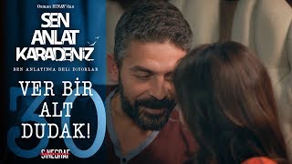 Romantik anlar…  Sen Anlat Karadeniz 30Bölüm [upl. by Hsiri]