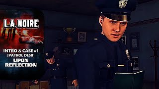 LA Noire 100 Walkthrough  Intro amp Case 1 Upon Reflection Patrol [upl. by Ajroj719]