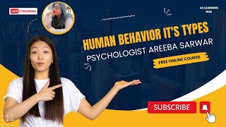 human Behavior and its types by Psychologist Areeba Sarwar [upl. by Enos]