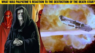 What Was Palpatines Reaction To The Destruction Of The Death Star [upl. by Anson]