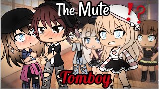 The Mute Tomboy  Gacha Life  GLMM  Part 2 [upl. by Kolosick698]