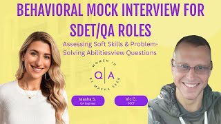 Behavioral Mock Interview for SDET QA Roles Assessing Soft Skills amp ProblemSolving Abilities [upl. by Efioa975]