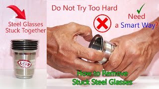 How to Remove Steel Glasses Stuck Together [upl. by Mala873]