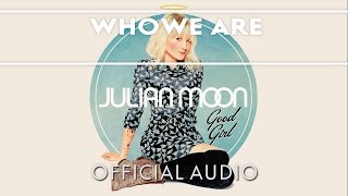 Julian Moon  Who We Are Official Audio [upl. by Josler800]