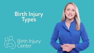 Birth Injury Types  Explanation of Common Types [upl. by White692]