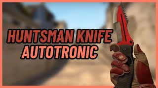 ★ Huntsman Knife Autotronic  CSGO Knife Showcase [upl. by Illona834]