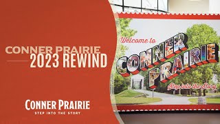 Conner Prairie  YearInReview 2023 [upl. by Llenoil]