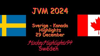 SVERIGE  KANADA  JVM 2024  29 DECEMBER HIGHLIGHTS [upl. by Ayoras62]