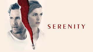 Serenity Full Movie Super Review and Fact in Hindi  Matthew McConaughey  Anne Hathaway [upl. by Aarika]