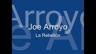 JOE ARROYO  LA REBELION  CON LETRA 🇨🇴 [upl. by Pancho106]