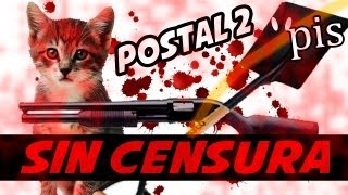 SIN CENSURA  No Apto Para Sensibles  Postal 2 [upl. by Sherrill704]