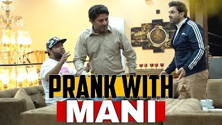 Prank With Mani  TV ACTOR By Nadir Ali amp Rehan jamal in  P4 Pakao  2022 [upl. by Gnouv]