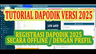 Tutorial Dapodik  Registrasi Dapodik 2025 Secara Offline dengan Prefill [upl. by Moule]