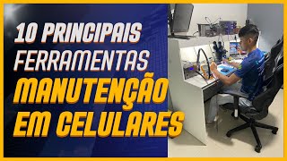 10 Ferramentas Essenciais para Manutenção de Celulares Kit Completo para Técnicos [upl. by Angelica]