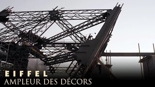 EIFFEL  MAKINGOF  AMPLEUR DES DECORS [upl. by Arsi]