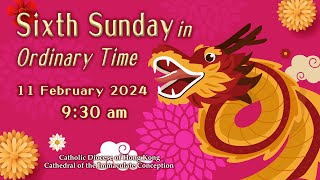 OnlineMass The Sixth Sunday in Ordinary Time Year B 11 Feb 2024 Sun 930 am [upl. by Notaek]