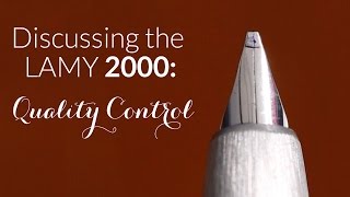 Discussing the LAMY 2000 Quality Control [upl. by Isman69]