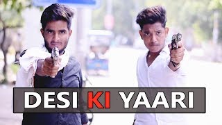 DESI KI YAARI  Abhishek kohli [upl. by Nirol689]