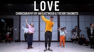 Kendrick Lamar quotLOVEquot Choreography by Ian Eastwood amp Trevor Takemoto [upl. by Paugh521]