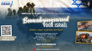 Bemoedigingsavond voor Israël  Grote Kerk Dordrecht  Bidden zingen en spreken voor Israël [upl. by Iruy]