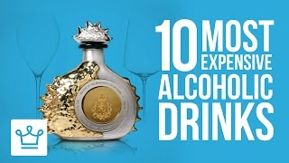 Top 10 Most Expensive Alcoholic Drinks In The World [upl. by Nonnerb]