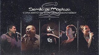 Semilla De Mostaza Concierto En Vivo Desde Monterrey AdoradoresIXOYE HD [upl. by Rollet]