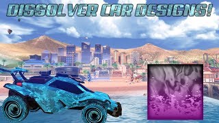 Dissolver Car Designs Rocket League [upl. by Nofpets]