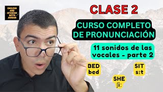 ✅Curso de pronunciación🔥Clase 2✅Vocales ✅ [upl. by Selbbep]