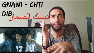 Reaction Gnawi  Chti Dib شتي ديب [upl. by Ardien120]