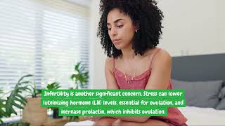 The Effects of stress on female reproductive health [upl. by Ahseinet]