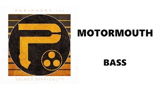 Periphery  Motormouth Bass Track [upl. by Milly]