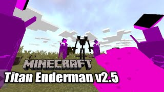 Titan Enderman Addon V25  Minecraft PE [upl. by Alyda383]