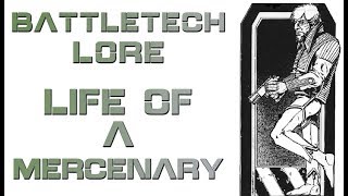 Battletech Lore  Life of a Mercenary [upl. by Annora]