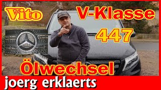 Ölwechsel Mercedes Motoröl  Ölfilter wechseln Vito W447 V Klasse W447 R9M Renault  Tutorial No 307 [upl. by Ribble]