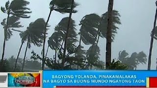 BP Bagyong Yolanda pinakamalakas ng bagyo sa buong mundo ngayong taon [upl. by Anelas]