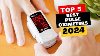 Top 5 Best Pulse Oximeters Of 2024 [upl. by Santoro]