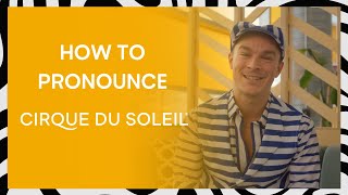 How to pronounce Cirque du Soleil ☀️  Cirque du Soleil [upl. by Elnore922]