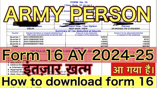 Army person form 16 202425 ka aa gya h army person 2024  25 itr 1 filling with form 16 [upl. by Kentiggerma]