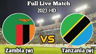 Zambia w vs Tanzania w live match [upl. by Eiclehc963]