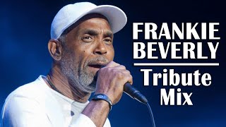 Frankie Beverly  Tribute Mix  DJ PRECYSE [upl. by Rosenblum216]